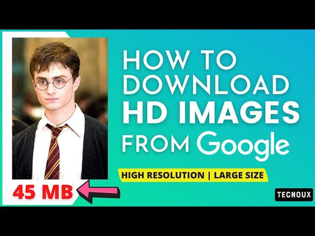 How To Download High Resolution Images From Google Images | Save Good Quality HD Pics To Gallery