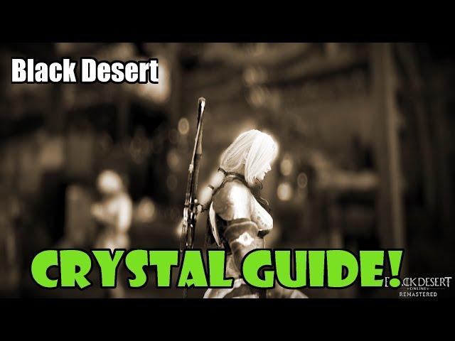 [Black Desert] Beginner's Crystal Guide | Best Crystals for a New Player!