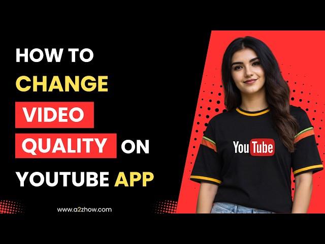 How to Change Video Quality on Youtube App