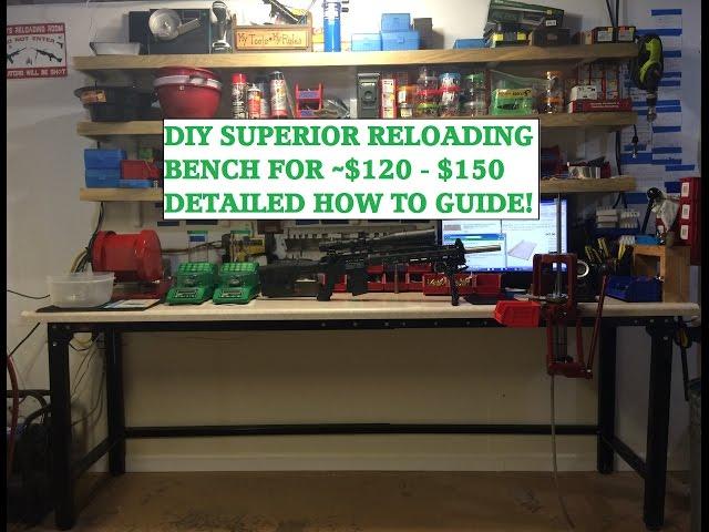 DIY SUPERIOR RELOADING BENCH ~$120 - $150 WITH HORNADY LNL PRESS!