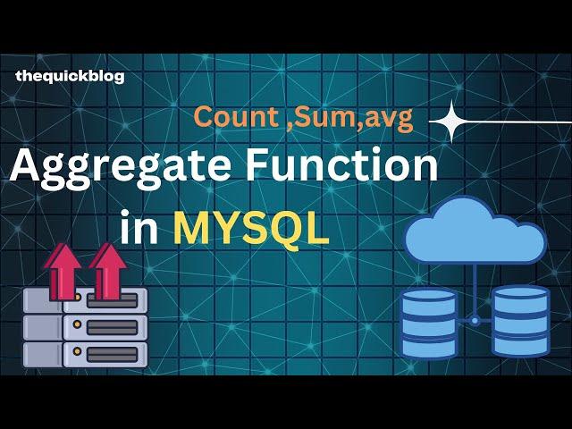 MySQL  07: SQL Aggregate functions || Count, Avg, Sum.