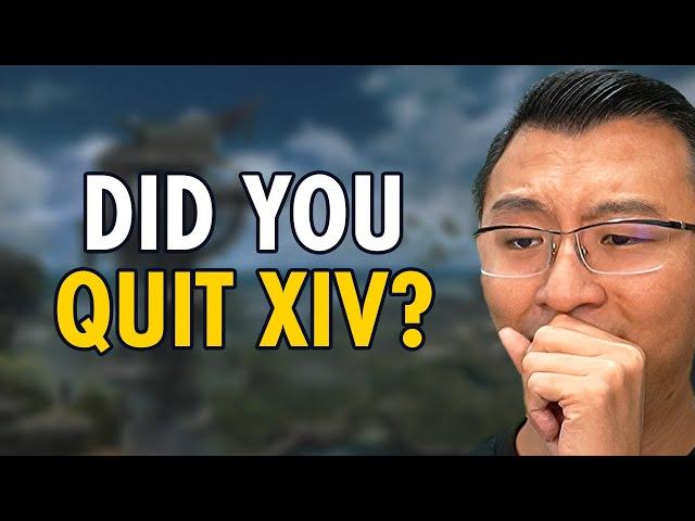 No, I Have NOT Quit FFXIV.