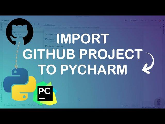 How to Import Github Project into PyCharm