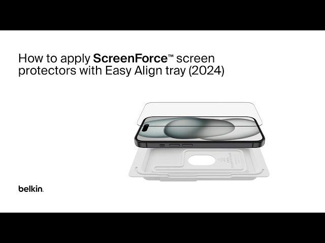 Belkin How To Apply with Easy Align Tray for iPhone 16, 15, 14 series