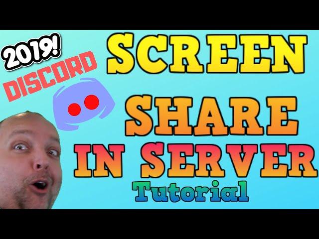 HOW TO SCREEN SHARE ON A DISCORD SERVER (AUG 2019) STREAM TO YOUR FRIENDS BY SHARING!