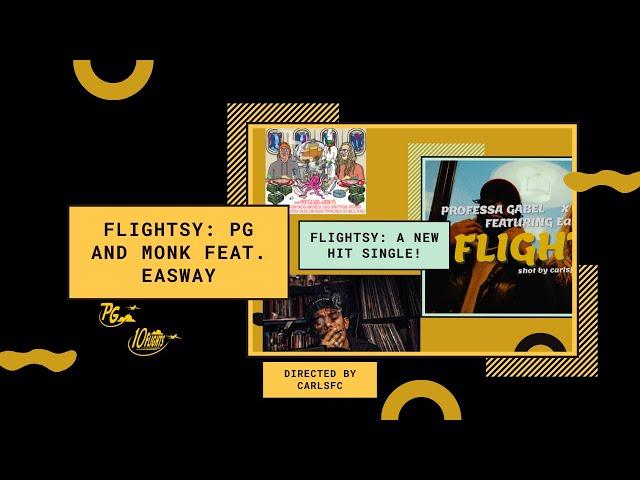 "FLIGHTSY" (OFFICIAL MUSIC VIDEO) Professa Gabel x Monk HTS feat. EaSWay, Directed by CarlSFC