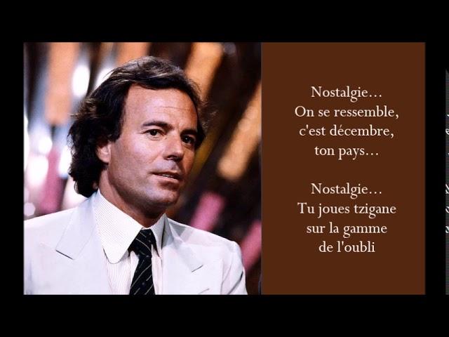 Nostalgie - Julio Iglesias - (Lyrics)