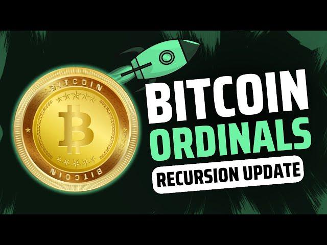 Bitcoin Ordinals MASSIVE Update | Recursive Inscriptions