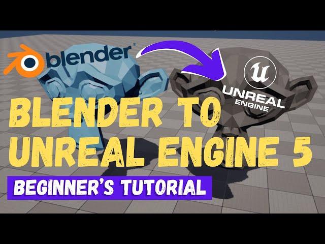 Blender To Unreal Engine 5 Beginner's Tutorial