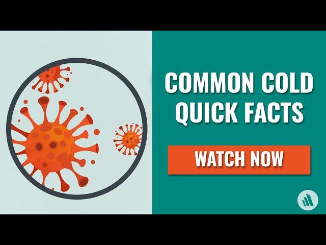 Common Cold: The Causes, Symptoms, Prevention, and More | Merck Manual Consumer Version Quick Facts