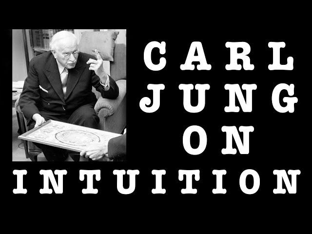 Carl Jung on Intuition: Understanding Its Power with Real-Life Examples | Jungian Psychology