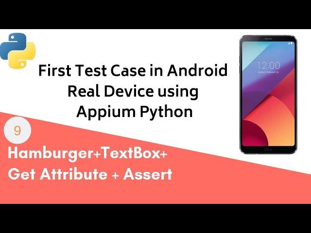 Appium Python - Android Real Device Testing | First Test Case