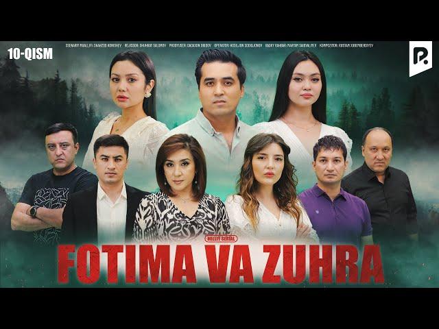 Fotima va Zuhra 10-qism (milliy serail) | Фотима ва Зухра 10-кисм (миллий сериал)