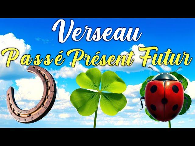 VERSEAU - TIRAGE PASSE PRESENT FUTUR - UNE MAIN DE FER !