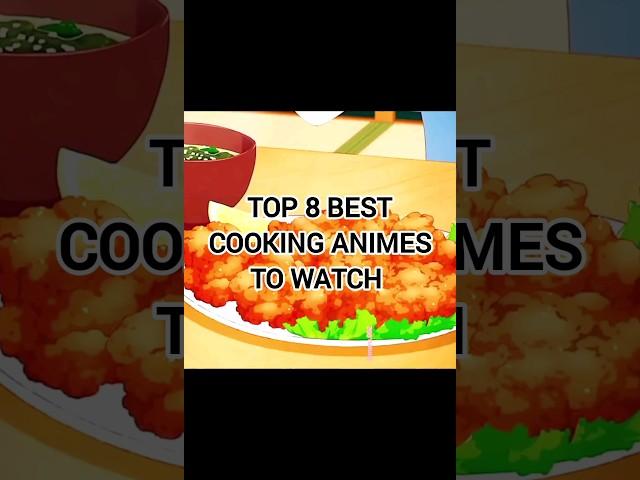 THE BEST COOKING ANIME OF ALL TIME