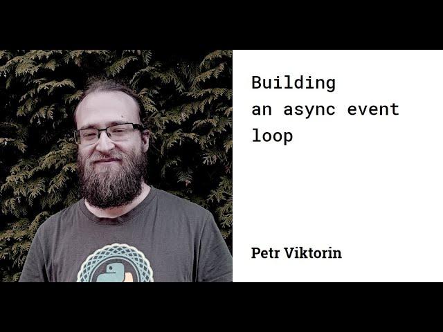 Petr Viktorin: Building an async event loop