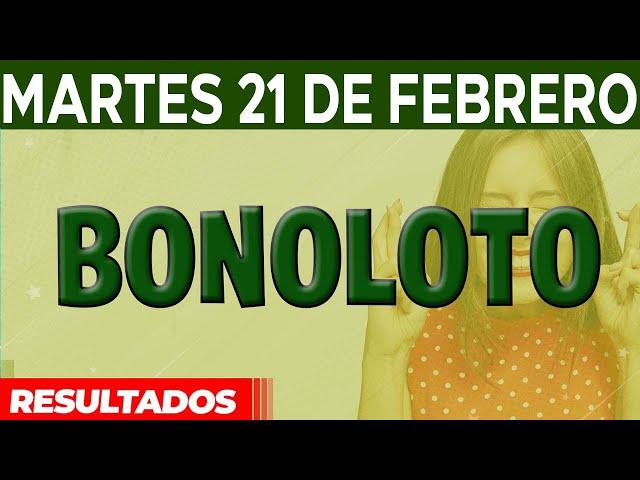 Resultado del sorteo Bonoloto del Martes 21 de Febrero del 2023.