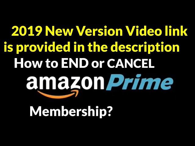 How to END or CANCEL your Amazon Prime Membership?