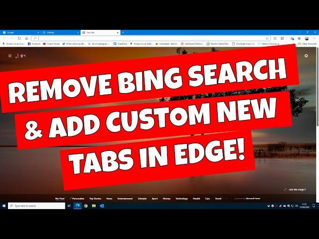 Force Microsoft Edge to Use Google Search & Remove Bing New Tabs