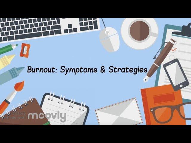 Burnout: Symptoms & Strategies