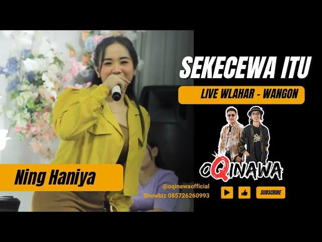 SEKECEWA ITU KOPLO - NING HANIYA - OQINAWA LIVE WEDDING COVER