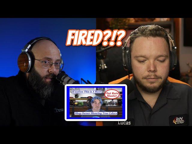 David & Lucas React: Flat Rate Master Gets Fired & Calls Out Shop Owners