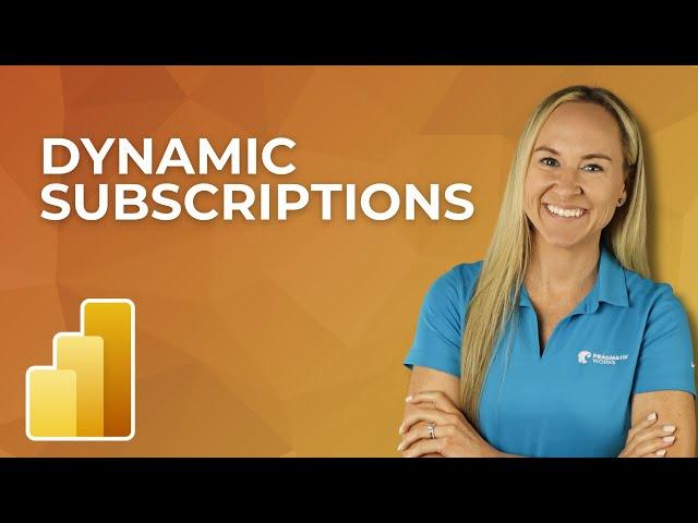 Setting Up Dynamic Subscriptions for Power BI Reports