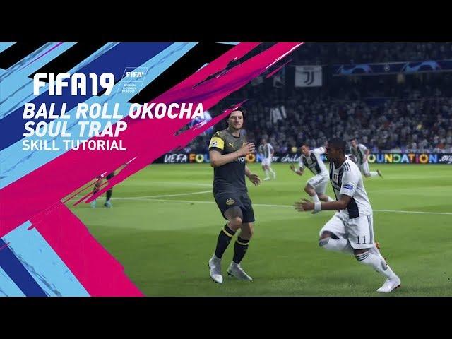 FIFA 19 Ball Roll Okocha Flick To Soul Trap Tutorial - FIFA 19 Skill Tutorial