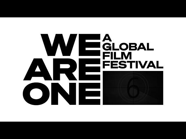 WE ARE ONE: A Global Film Festival