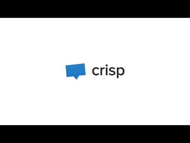 Guided tour to the new Crisp Features