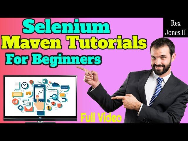  Full Video: Selenium Maven Tutorial For Beginners | (Video 177)