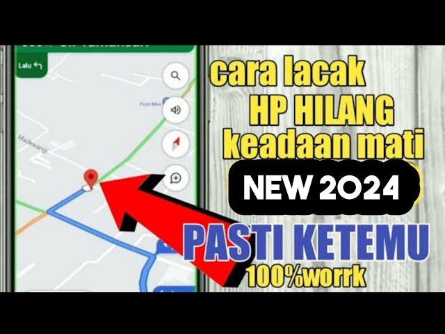 CARA MELACAK HP HILANG KEADAAN MATI,TERBARU 2024