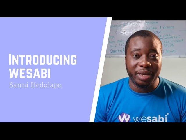 Introducing Wesabi