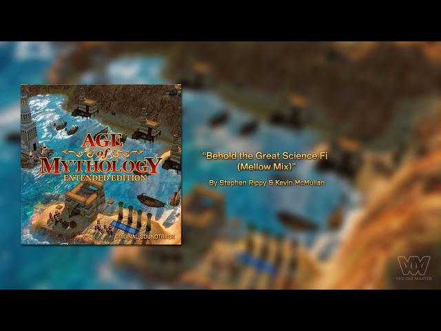 Age of Mythology OST - Behold the Great Science Fi (Mellow Mix) [Extended]