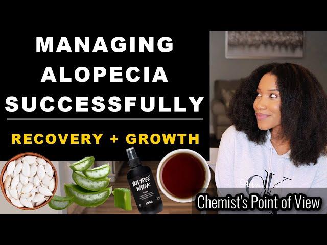 MANAGING ALOPECIA SUCCESSFULLY | RECOVERY + GROWTH