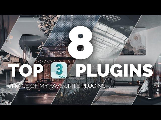 My Top 8 Plugins for 3ds max