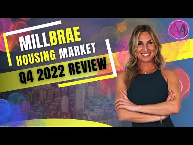 The Q4 2022 Millbrae Market | Millbrae Real Estate Market Review