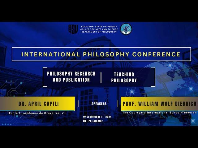 International Philosophy Conference (Morning Session)