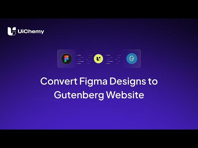 How to Convert Figma Designs to Gutenberg Website