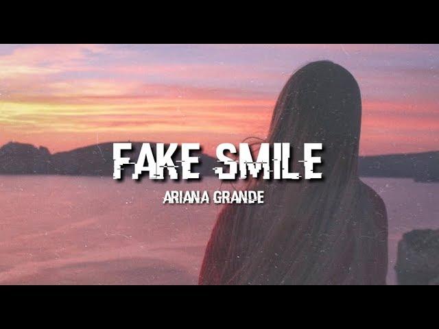 Fake smile - Ariana grande (Lyrics)