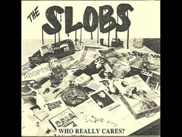 The Slobs - Who Really Cares? EP