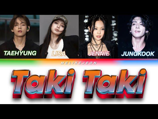 Taki Taki (Taehyung, Lisa, Jennie & Jungkook AI cover)