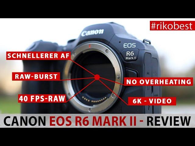 Canon EOS R6 MARK II - ausführlicher Test - das kann die neue schnelle Canon wirklich - Test  Review