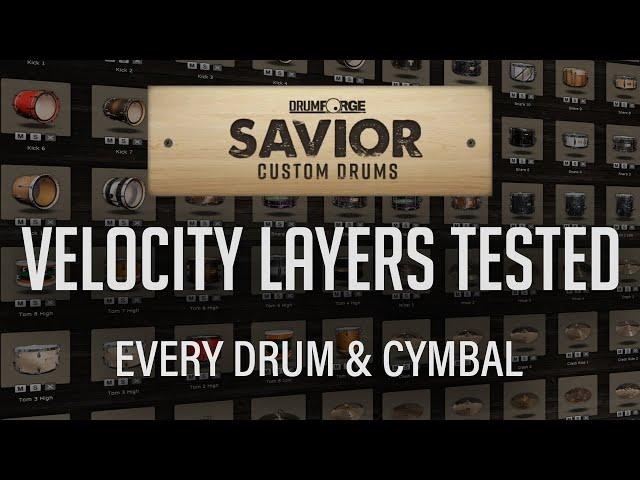 DRUMFORGE SAVIOR: Testing Velocity Layers for Every Drum & Cymbal