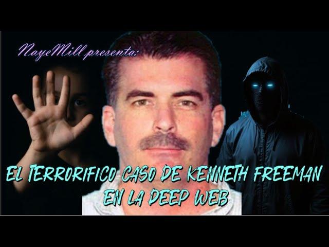 El terrorífico caso de KENNETH FREEMAN en la Deep Web #OctubreTerrorífico