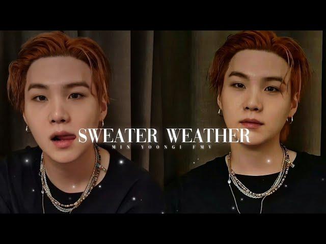 Sweater weather- Min Yoongi FMV