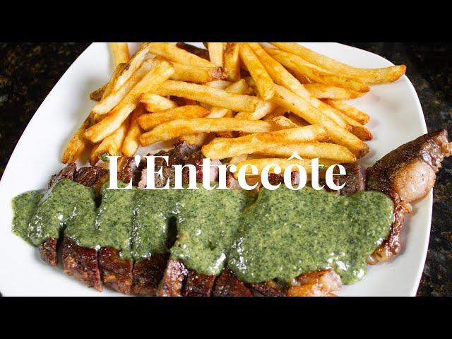 L'Entrecôte | Recreating the iconic Steak Frites with Parisian green sauce