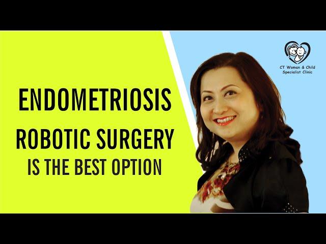 Endometriosis. Robotic surgery the best option.