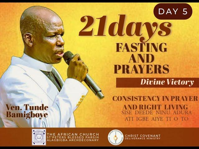 21DAYS FASTING AND PRAYER (DAY 5 ) - DIVINE VICTORY || VEN TUNDE BAMIGBOYE ||  07/02/25