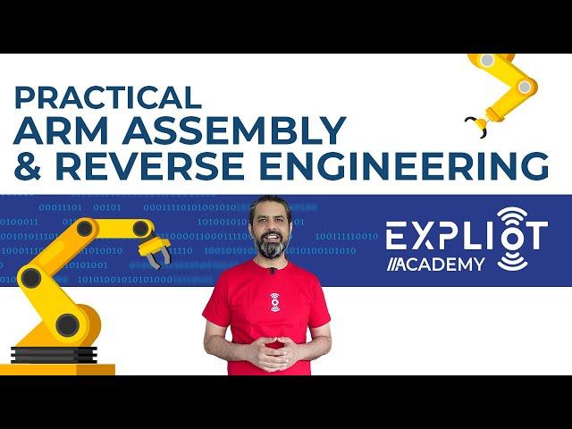 Practical ARM Assembly and Reverse Engineering Course | EXPLIoT Academy Course